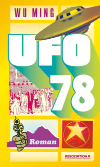 Ufo 78 - Wu Ming - E-Book
