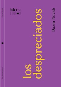 Los despreciados - Dazra Novak - E-Book