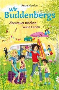 Wir Buddenbergs - Abenteuer machen keine Ferien - Antje Herden - E-Book