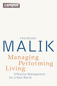 Managing Performing Living - Fredmund Malik - E-Book