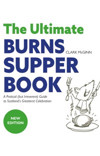 The Ultimate Burns Supper Book - Clark McGinn - E-Book