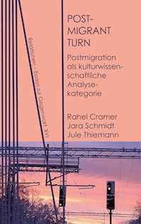 Postmigrant Turn - Rahel Cramer - E-Book