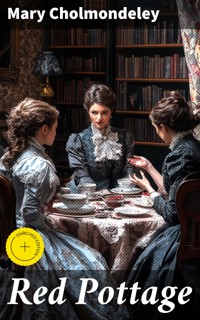 Red Pottage - Mary Cholmondeley - E-Book