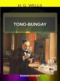 Tono-Bungay - G. H. Wells - E-Book