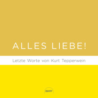 Alles Liebe! - Kurt Tepperwein - E-Book