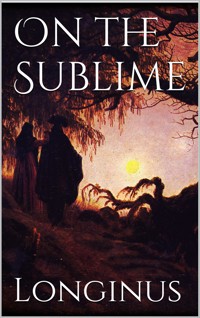 On the Sublime - Longinus - E-Book