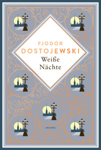 Weiße Nächte. Mit der Erzählung "Die Sanfte" - Fjodor M. Dostojewski - E-Book