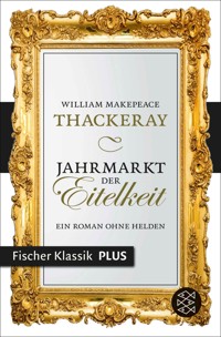 Jahrmarkt der Eitelkeit - William Makepeace Thackeray - E-Book