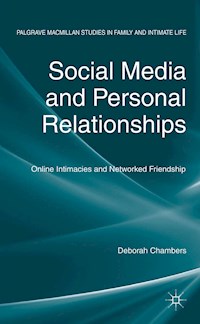 Social Media and Personal Relationships - D. Chambers - E-Book
