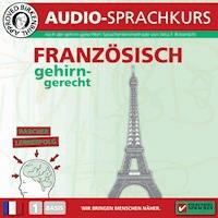 Birkenbihl Sprachen: Französisch gehirn-gerecht, 1 Basis, Audio-Kurs - Vera F. Birkenbihl - Hörbuch