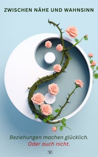 Zwischen Nähe und Wahnsinn - Nika Beluna - E-Book