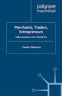 Merchants, Traders, Entrepreneurs - C. Markovits - E-Book
