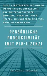Persönliche Produktivität - Andre Sternberg - E-Book