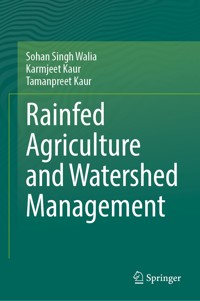 Rainfed Agriculture and Watershed Management - Sohan Singh Walia - E-Book