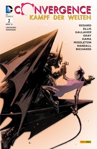 Convergence: Kampf der Welten Sonderband - Bd. 2 - Justin Gray - E-Book