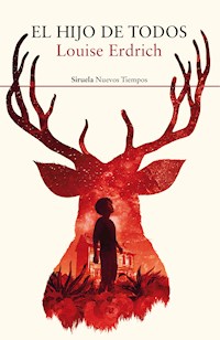 El hijo de todos - Louise Erdrich - E-Book