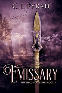 Emissary - C.J. Pyrah - E-Book