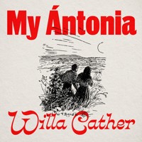 My Ántonia - Willa Cather - Hörbuch