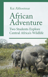 African Adventure - Kai Althoetmar - E-Book