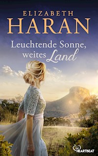 Leuchtende Sonne, weites Land - Elizabeth Haran - E-Book