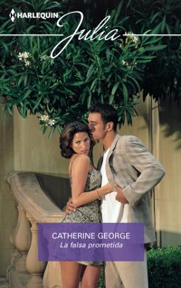 La falsa prometida - Catherine George - E-Book
