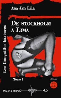 De Stockholm à Lima - Ana Jan Lila - E-Book