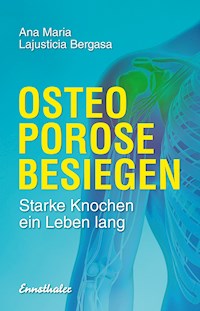 Osteoporose besiegen - Ana Maria Lajusticia - E-Book