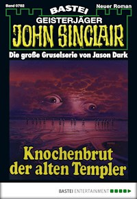John Sinclair 782 - Jason Dark - E-Book