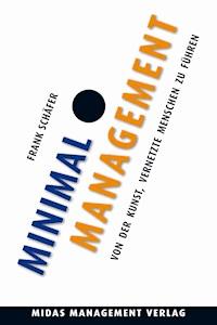 Minimal Management - Frank Schäfer - E-Book