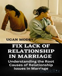 FIX RELATIONSHIP IN MARRIAGE - Ugan Modey - E-Book