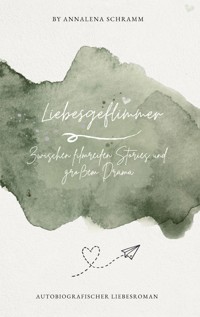 Liebesgeflimmer - Annalena Schramm - E-Book