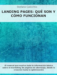 Landing Pages: qué son y cómo funcionan - Stefano Calicchio - E-Book