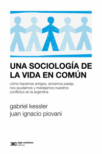 Una sociología de la vida en común - Gabriel Kessler - E-Book