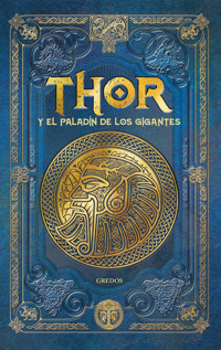  THOR y el paladín de los gigantes - Facundo Piperno - E-Book