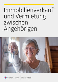 Immobilienverkauf und Vermietung zwischen Angehörigen -  - E-Book