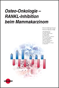 Osteo-Onkologie - RANKL-Inhibition beim Mammakarzinom - Michael Gnant - E-Book