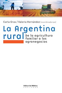 La Argentina rural - Carla Gras - E-Book