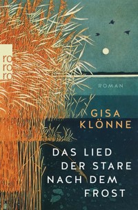 Das Lied der Stare nach dem Frost - Gisa Klönne - E-Book