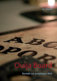 Ouija Board - W. J. Marko - E-Book