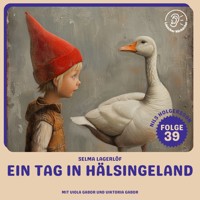 Ein Tag in Hälsingeland (Nils Holgersson, Folge 39) - Selma  Lagerlöf - Hörbuch