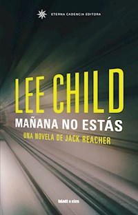 Mañana no estás - Lee Child - E-Book