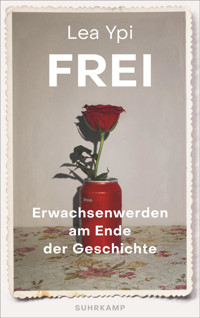 Frei - Lea Ypi - E-Book