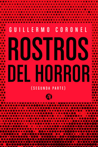Rostros del horror - Guillermo Coronel - E-Book