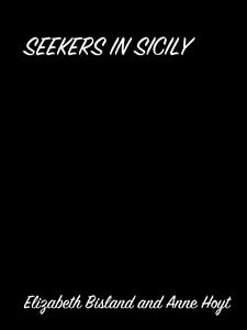 Seekers In Sicily - Elizabeth Bisland - E-Book