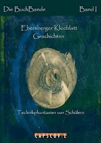 Ebersberger Kleeblatt Geschichten - Die BuchBande - E-Book
