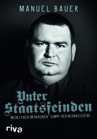 Unter Staatsfeinden - Manuel Bauer - E-Book