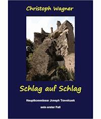 Schlag auf Schlag - Christoph Wagner - E-Book