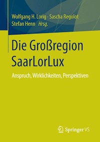 Die Großregion SaarLorLux -  - E-Book