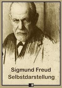 Selbstdarstellung - Sigmund Freud - E-Book