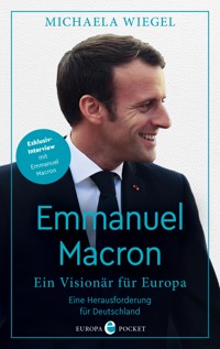Emmanuel Macron - Michaela Wiegel - E-Book
